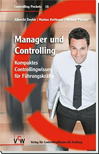 Manager & Controlling: Kompaktes Controllingwissen für Führungskräfte