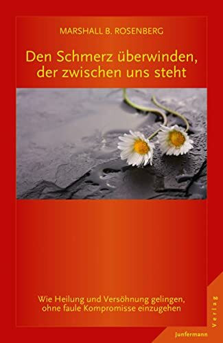 Den Schmerz überwinden, der zwischen uns steht: Wie Heilung und Versöhnung gelingen