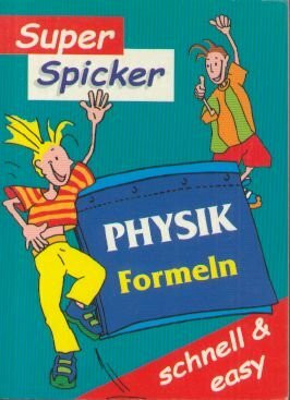 Super Spicker - Physik Formeln,