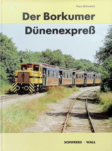 Der Borkumer Dünenexpreß