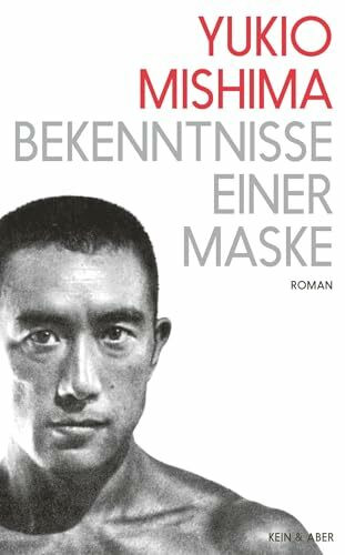 Bekenntnisse einer Maske: Roman