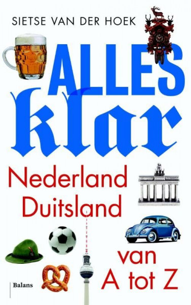 Alles klar: Nederland-Duitsland van A tot Z