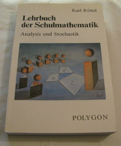 Lehrbuch der Schulmathematik. Analysis und Stochastik