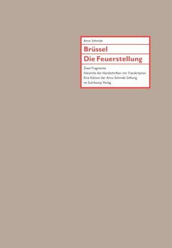 Brüssel. Die Feuerstellung: Zwei Fragmente. Faksimile der Handschriften mit Transkription