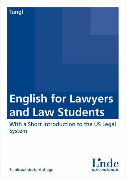 English for Lawyers and Law Students: With a Short Introduction to the US Legal System