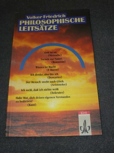 Philosophische Leitsätze: Eine Einführung in die Philosophie und das Philosophieren. Schülerband