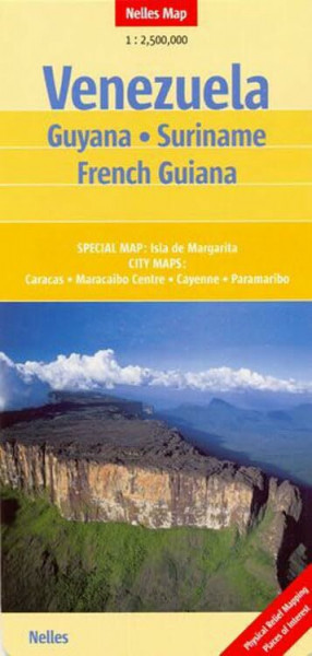 Nelles Map Venezuela - Guyana - Suriname - French Guiana (Landkarte) 1 : 2 500 000. Special Maps: Isla de Margarita; City Maps: Caracas, Cayenne, Maracaibo - Centre, Paramaribo