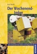 Der Wochenend-Imker: Eine Schule für das Imkern mit Magazin