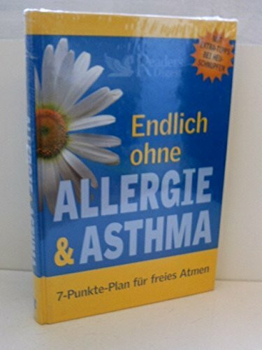 Endlich ohne Allergie & Asthma: 7-Punkte-Plan für freies Atmen