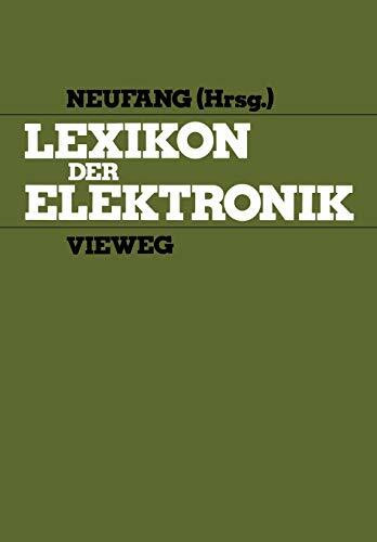 Lexikon der Elektronik: Unter Mitarb. v. B. Blum, W. Fleischhauer, U. Gerlach u. a.