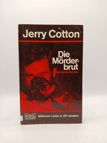 Die Mörderbrut (Jerry Cotton. Bastei Lübbe Taschenbücher)
