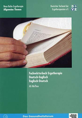 Fachwörterbuch Ergotherapie: Dt.-Engl. /Engl.-Dt.