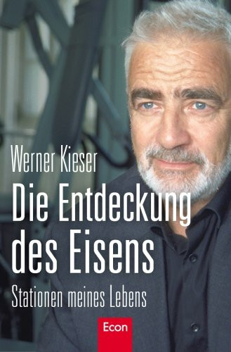 Die Entdeckung des Eisens: Stationen meines Lebens