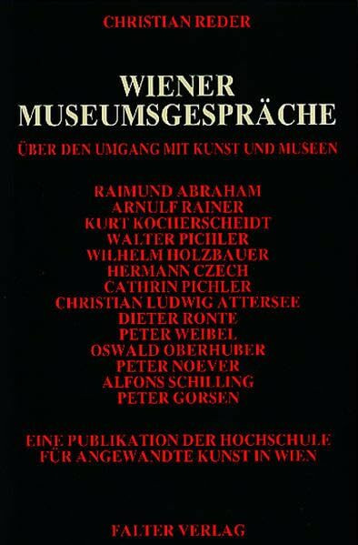 Wiener Museumsgespräche: Über den Umgang mit Kunst und Museen (Kultur für Genießer)