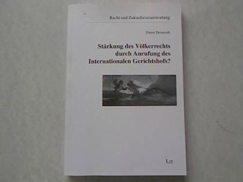 Stärkung des Völkerrechts durch Aufrufung des Internationalen Gerichtshofs?
