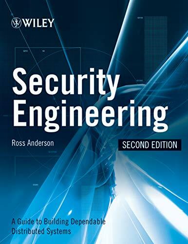 Security Engineering: A Guide to Building Dependable Distributed Systems Security Engineering: A Guide to Building Dependable Distributed Systems