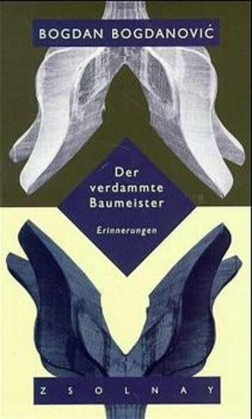 Der verdammte Baumeister: Erinnerungen