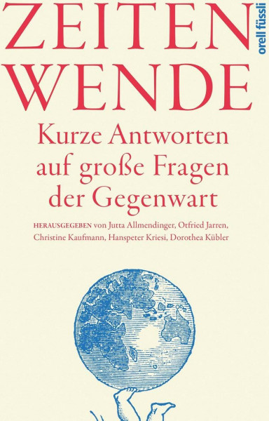 Zeitenwende: Kurze Antworten auf große Fragen der Gegenwart.