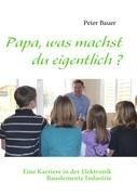 Papa, was machst du eigentlich ?