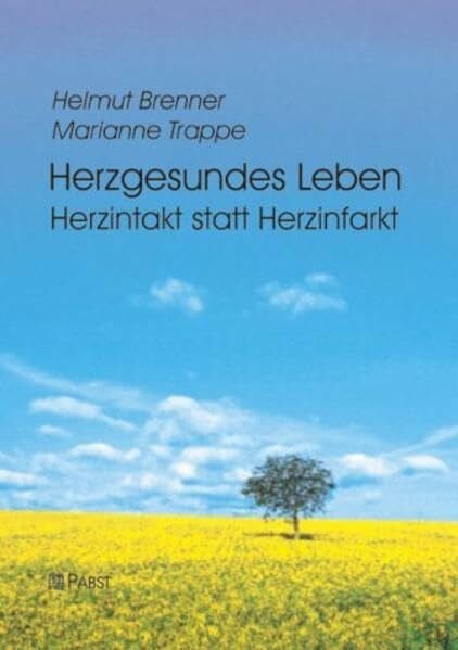 Herzgesundes Leben: Herzintakt statt Herzinfarkt