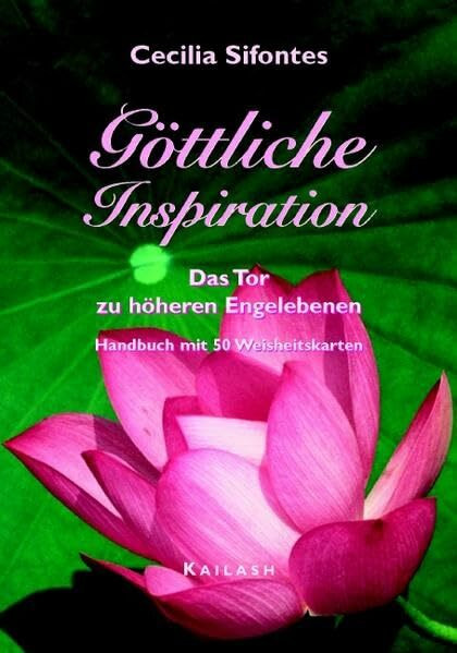 Göttliche Inspiration: Das Tor zu höheren Engelebenen - Handbuch mit 50 Weisheitskarten