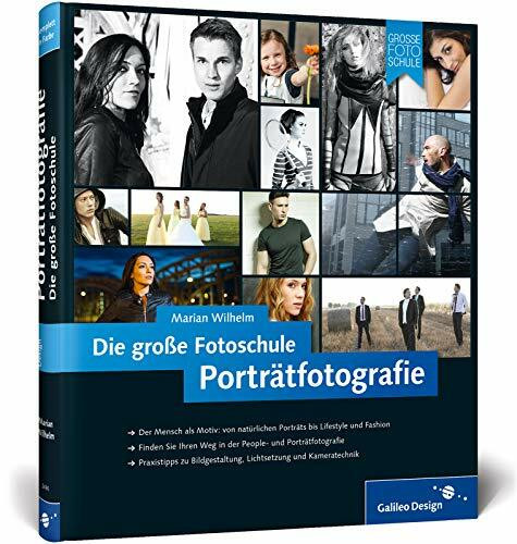 Porträtfotografie. Die große Fotoschule (Galileo Design)