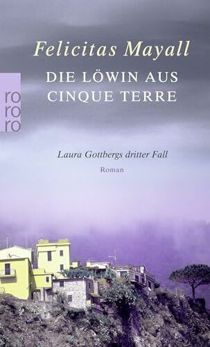 Die Löwin aus Cinque Terre (Laura Gottberg ermittelt, Band 3)
