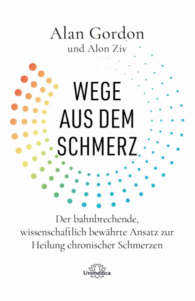 Der bahnbrechende, wissenschaftlich bewährte Ansatz zur Heilung chronischer Schmerzen