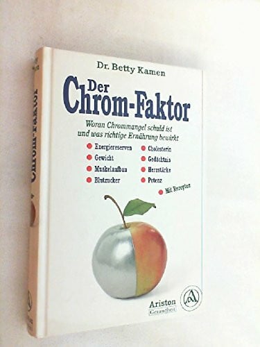 Der Chrom- Faktor