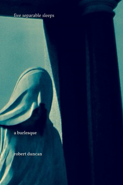 five separable sleeps: a burlesque
