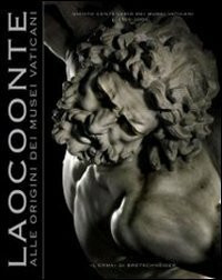 Laocoonte: Alle Origini Dei Musei Vaticani. (Cataloghi Mostre, 40)