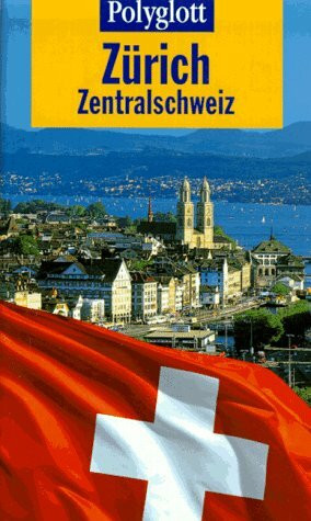 Polyglott Reiseführer, Zürich, Zentralschweiz