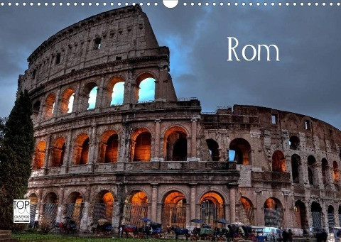 Rom (Wandkalender 2022 DIN A3 quer)