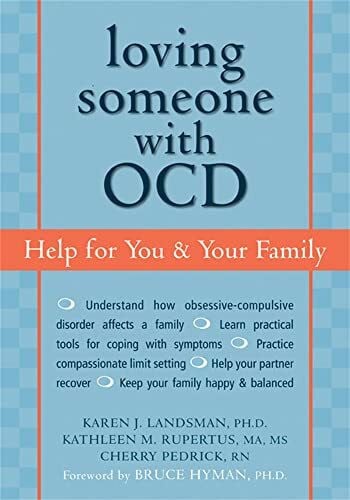 Loving Someone with OCD: Help for You and Your Family (New Harbinger Loving Someone Series)