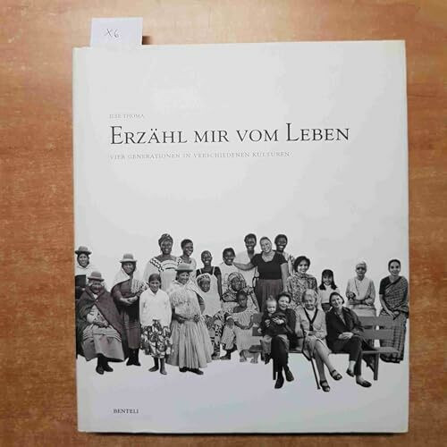 Erzähl mir vom Leben: 4 Generationen in verschiedenen Kulturen