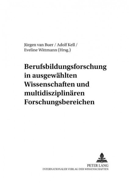Berufsbildungsforschung in ausgewählten Wissenschaften und multidisziplinären Forschungsbereichen