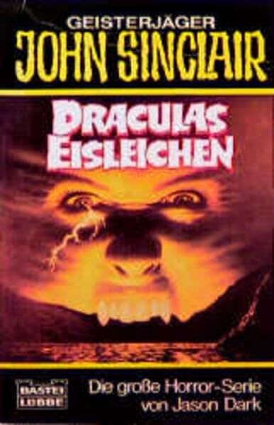Draculas Eisleichen (John Sinclair. Bastei Lübbe Taschenbücher)