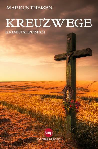 Kreuzwege: Kriminalroman