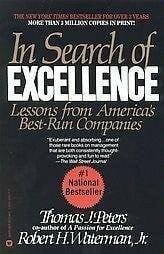 In Search of Excellence (Lessons from America's Best Run Companies)