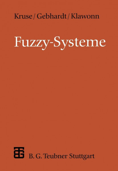 Fuzzy-Systeme (XLeitfäden der Informatik)