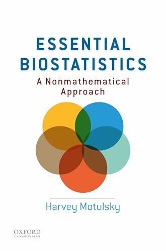 ESSENTIAL BIOSTATISTICS: A Nonmathematical Approach
