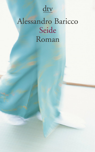 Seide: Roman (dtv Literatur)