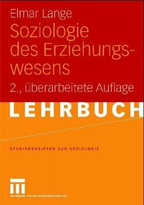 Soziologie des Erziehungswesens: Eine Einführung (Teubner Studienskripten zur Soziologie)