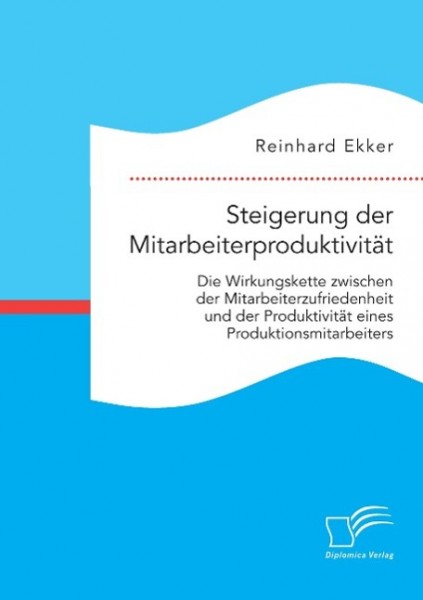 Steigerung der Mitarbeiterproduktivität: Die Wirkungskette zwischen der Mitarbeiterzufriedenheit und