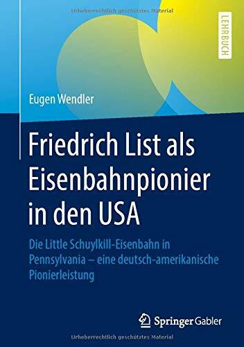 Friedrich List als Eisenbahnpionier in den USA