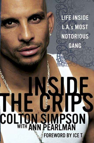 Inside The Crips: Life Inside L.A.'s Most Notorious Gang
