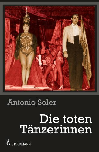 Die toten Tänzerinnen: Roman