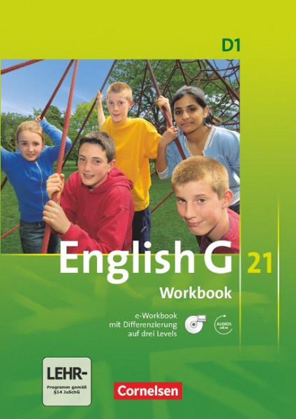 English G 21. Ausgabe D 1. Workbook mit CD-ROM (e-Workbook) und Audio Online