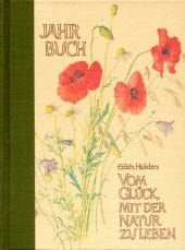 Vom Glück mit der Natur zu leben: Jahrbuch