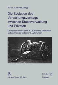 Die Evolution des Verwaltungsvertrags zwischen Staatsverwaltung und Privaten